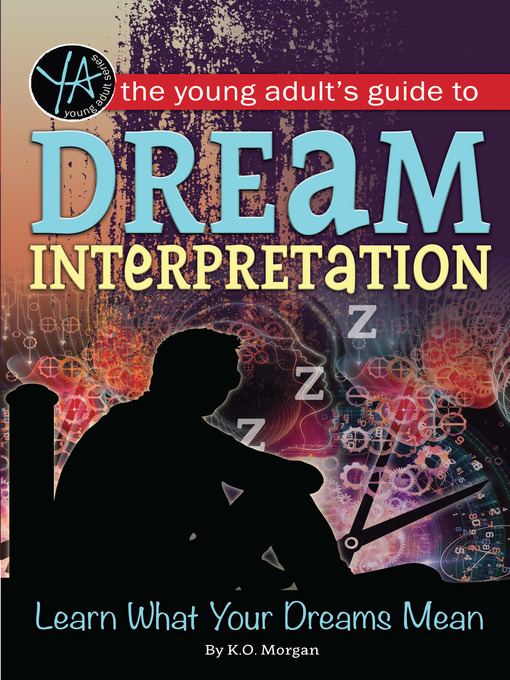 Title details for The Young Adult's Guide to Dream Interpretation by K.O. Morgan - Available